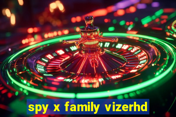 spy x family vizerhd